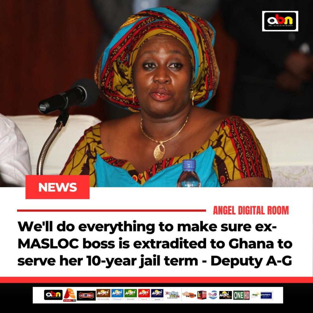 we’ll-make-sure-ex-masloc-boss-is-extradited-to-ghana-to-serve-her-10-year-jail-term-–-deputy-a-g