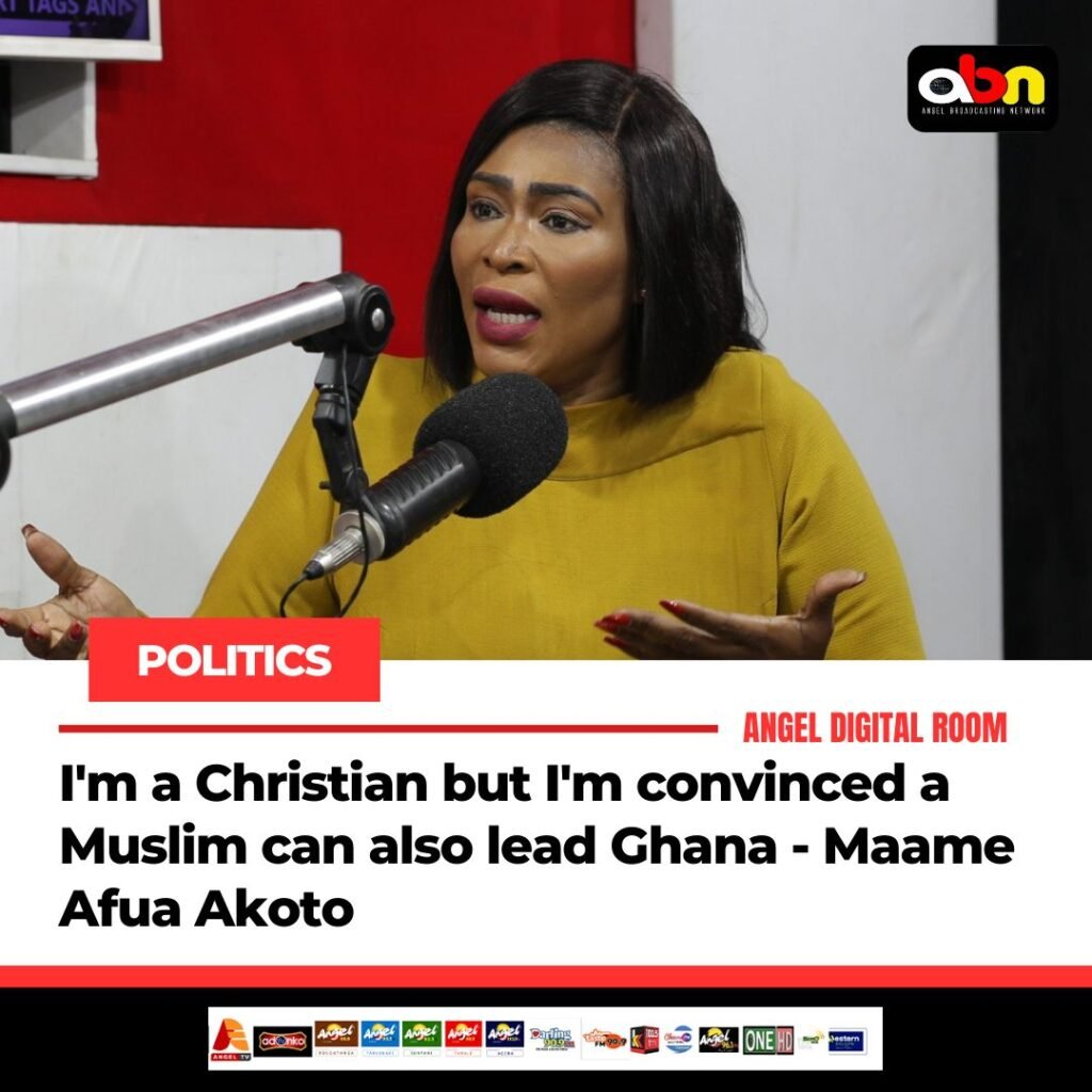 i-am-a-christian-but-i’m-convinced-a-muslim-can-also-lead-ghana-–-maame-afua-akoto